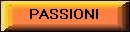 PASSIONI